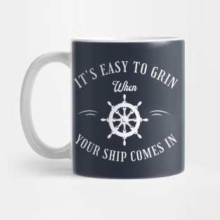 It's easy to grin when your ship comes in Mug